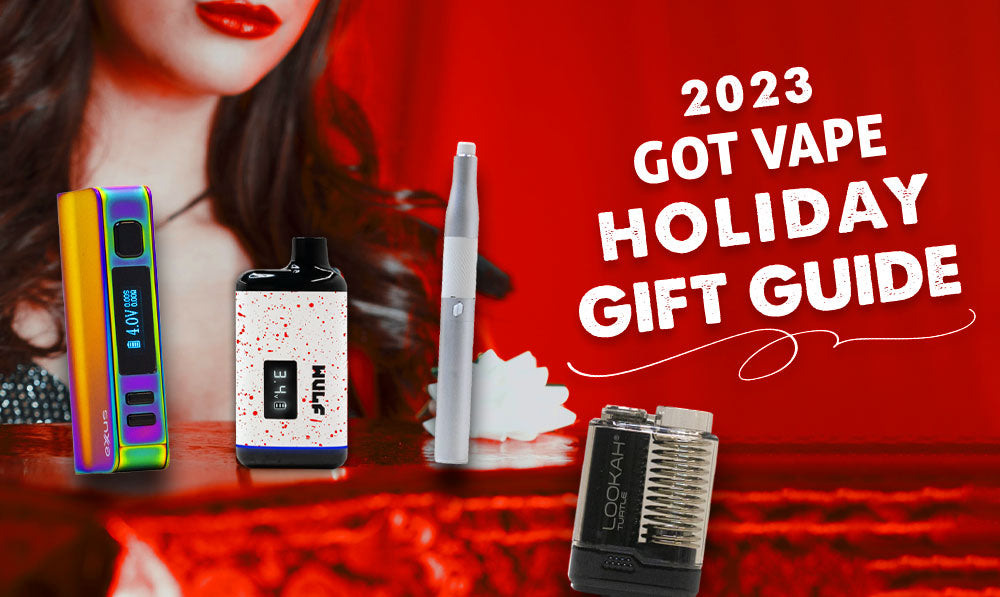 2023 Holiday Gift Guide | Got Vape