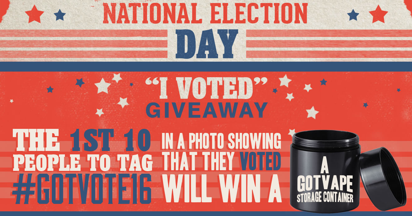 National Election Day – Got Vape